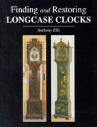 Book - Finding & Restoring Long Case Clocks By Anthony Ells