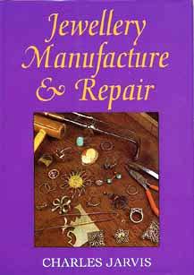 Book - Jewellery Manufacture and Repair By Charles Jarvis