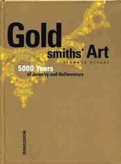 Book - The Goldsmiths Art, 5000 Years By Hermann Schadt