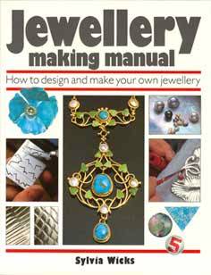 Book - Jewellery Making Manual By Sylvia Wicks