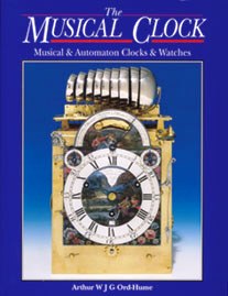 Book - The Musical Clock By Arthur WJG Ord-Hume