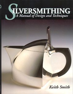 Book - Silversmithing. A Manual of Design & Techniques By Keith Smith