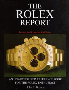 Book - The Rolex Report By John E. Brozek