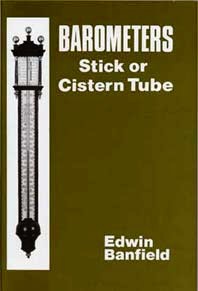 Book - Barometers, Stick Or Cistern By Edwin Banfield