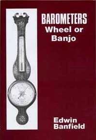Book - Barometers, Wheel Or Banjo By Edwin Banfield