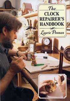 Book - The Clock Repairers Handbook By Laurie Penman
