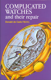 Book - Complicated Watches & Their Repair By Donald De Carle